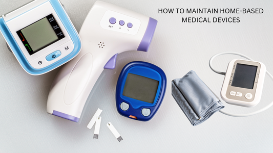 HOME- BASED MEDICAL DEVICES